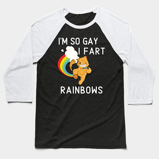 I'm So Gay I Fart Rainbows Funny Pride LGBT Shirt Baseball T-Shirt by PowderShot